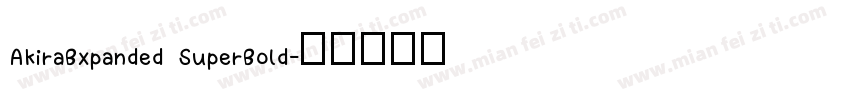 AkiraBxpanded SuperBold字体转换